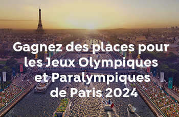 Tentez de gagner des places pour les Jeux Olympiques et Paralympiques de Paris 2024 !